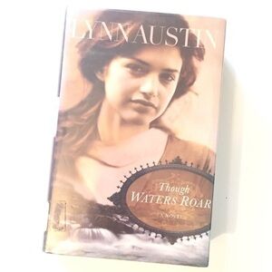 3 For $13! THOUGH WATERS ROAR Hardcover Book by Lynn Austin